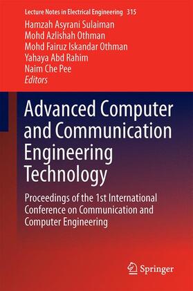 Sulaiman / Othman / Pee |  Advanced Computer and Communication Engineering Technology | Buch |  Sack Fachmedien