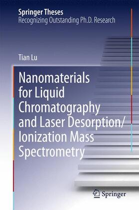 Lu |  Nanomaterials for Liquid Chromatography and Laser Desorption/Ionization Mass Spectrometry | Buch |  Sack Fachmedien