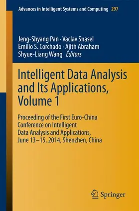 Pan / Snasel / Wang |  Intelligent Data analysis and its Applications, Volume I | Buch |  Sack Fachmedien