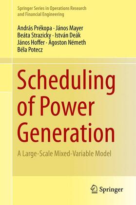 Prékopa / Mayer / Strazicky |  Scheduling of Power Generation | Buch |  Sack Fachmedien