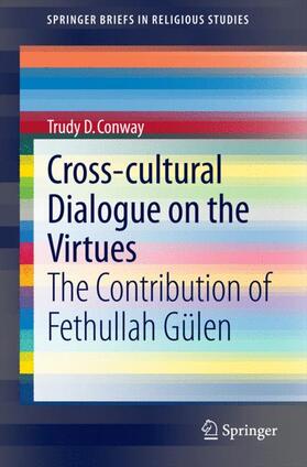 Conway |  Cross-cultural Dialogue on the Virtues | Buch |  Sack Fachmedien