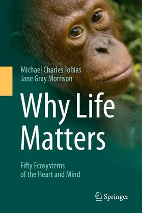 Tobias / Morrison |  Why Life Matters | Buch |  Sack Fachmedien