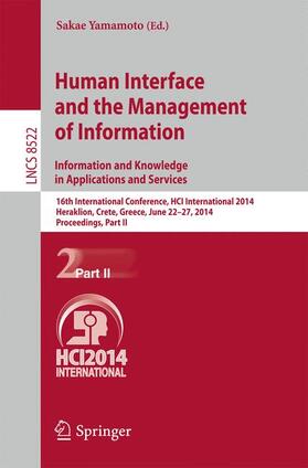 Yamamoto |  Human Interface and the Management of Information. Information and Knowledge in Applications and Services | Buch |  Sack Fachmedien