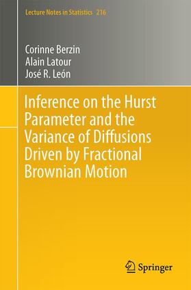 Berzin / León / Latour |  Inference on the Hurst Parameter and the Variance of Diffusions Driven by Fractional Brownian Motion | Buch |  Sack Fachmedien