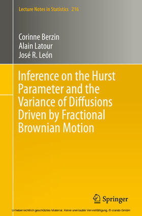 Berzin / Latour / León |  Inference on the Hurst Parameter and the Variance of Diffusions Driven by Fractional Brownian Motion | eBook | Sack Fachmedien