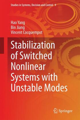 Yang / Cocquempot / Jiang |  Stabilization of Switched Nonlinear Systems with Unstable Modes | Buch |  Sack Fachmedien