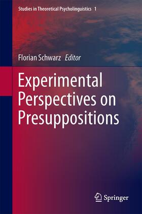 Schwarz |  Experimental Perspectives on Presuppositions | Buch |  Sack Fachmedien