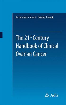 Monk / Tewari |  The 21st Century Handbook of Clinical Ovarian Cancer | Buch |  Sack Fachmedien