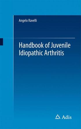 Ravelli |  Handbook of Juvenile Idiopathic Arthritis | Buch |  Sack Fachmedien