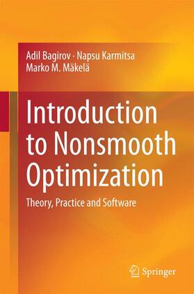 Bagirov / Mäkelä / Karmitsa |  Introduction to Nonsmooth Optimization | Buch |  Sack Fachmedien