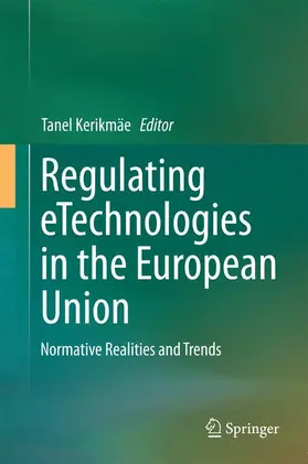 Kerikmäe |  Regulating eTechnologies in the European Union | Buch |  Sack Fachmedien