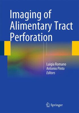 Pinto / Romano |  Imaging of Alimentary Tract Perforation | Buch |  Sack Fachmedien
