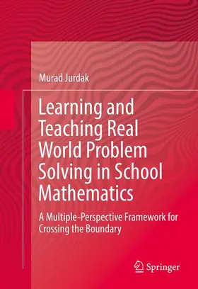 Jurdak |  Learning and Teaching Real World Problem Solving in School Mathematics | Buch |  Sack Fachmedien