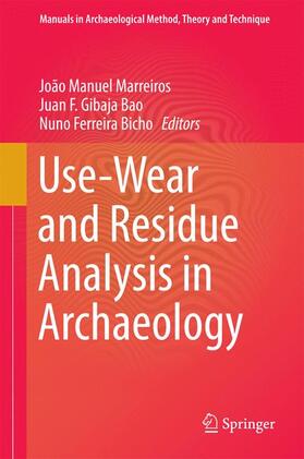 Marreiros / Ferreira Bicho / Gibaja Bao |  Use-Wear and Residue Analysis in Archaeology | Buch |  Sack Fachmedien