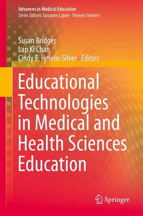 Bridges / Hmelo-Silver / Chan |  Educational Technologies in Medical and Health Sciences Education | Buch |  Sack Fachmedien