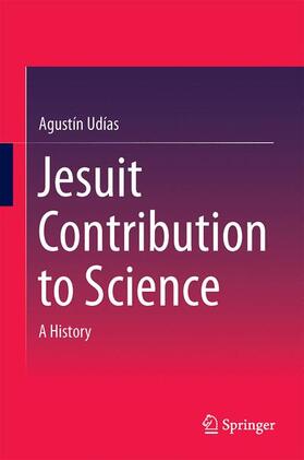 Udías |  Jesuit Contribution to Science | Buch |  Sack Fachmedien