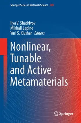 Shadrivov / Kivshar / Lapine |  Nonlinear, Tunable and Active Metamaterials | Buch |  Sack Fachmedien