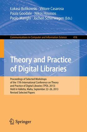 Bolikowski / Casarosa / Schirrwagen |  Theory and Practice of Digital Libraries -- TPDL 2013 Selected Workshops | Buch |  Sack Fachmedien