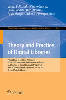 Bolikowski / Casarosa / Goodale | Theory and Practice of Digital Libraries -- TPDL 2013 Selected Workshops | E-Book | sack.de