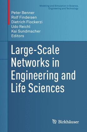 Benner / Findeisen / Sundmacher |  Large-Scale Networks in Engineering and Life Sciences | Buch |  Sack Fachmedien