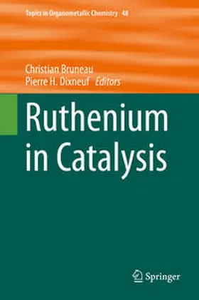 Dixneuf / Bruneau |  Ruthenium in Catalysis | eBook | Sack Fachmedien