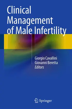 Beretta / Cavallini |  Clinical Management of Male Infertility | Buch |  Sack Fachmedien