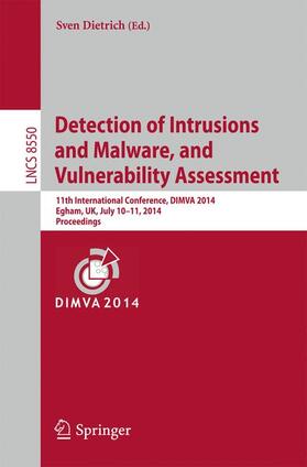 Dietrich |  Detection of Intrusions and Malware, and Vulnerability Assessment | Buch |  Sack Fachmedien