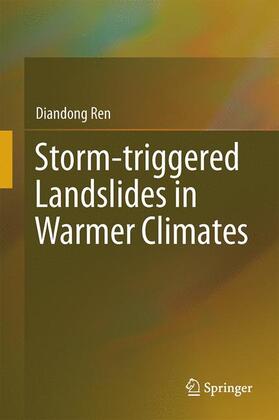 Ren |  Storm-triggered Landslides in Warmer Climates | Buch |  Sack Fachmedien