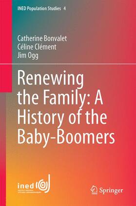 Bonvalet / Ogg / Clément |  Renewing the Family: A History of the Baby Boomers | Buch |  Sack Fachmedien