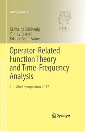 Gröchenig / Seip / Lyubarskii |  Operator-Related Function Theory and Time-Frequency Analysis | Buch |  Sack Fachmedien