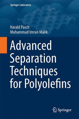 Malik / Pasch |  Advanced Separation Techniques for Polyolefins | Buch |  Sack Fachmedien