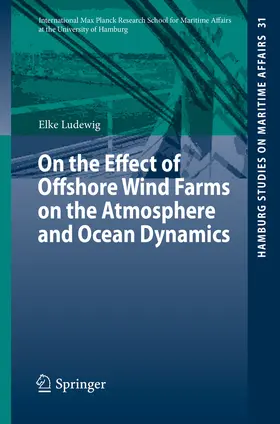 Ludewig | On the Effect of Offshore Wind Farms on the Atmosphere and Ocean Dynamics | E-Book | sack.de