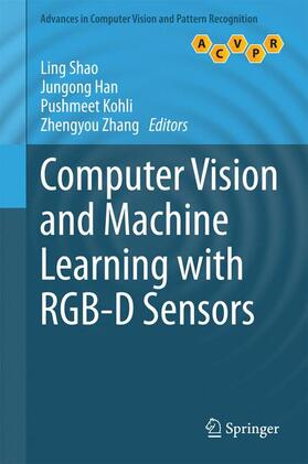 Shao / Zhang / Han |  Computer Vision and Machine Learning with RGB-D Sensors | Buch |  Sack Fachmedien