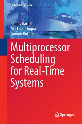 Baruah / Buttazzo / Bertogna |  Multiprocessor Scheduling for Real-Time Systems | Buch |  Sack Fachmedien