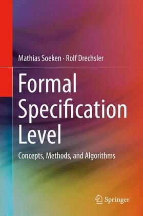 Drechsler / Soeken |  Formal Specification Level | Buch |  Sack Fachmedien