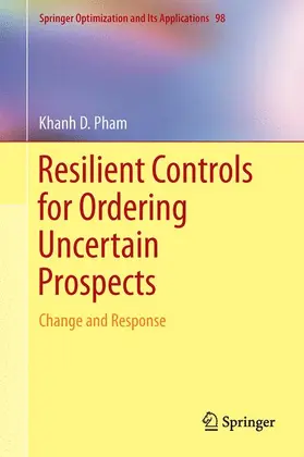 Pham |  Resilient Controls for Ordering Uncertain Prospects | Buch |  Sack Fachmedien