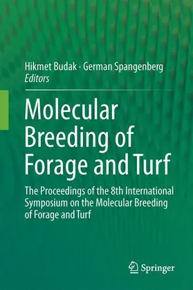 Spangenberg / Budak |  Molecular Breeding of Forage and Turf | Buch |  Sack Fachmedien