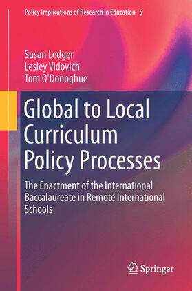 Ledger / O'Donoghue / Vidovich |  Global to Local Curriculum Policy Processes | Buch |  Sack Fachmedien