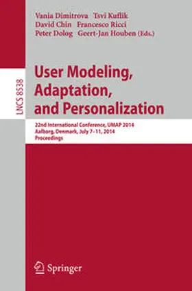 Dimitrova / Kuflik / Chin |  User Modeling, Adaptation and Personalization | eBook | Sack Fachmedien