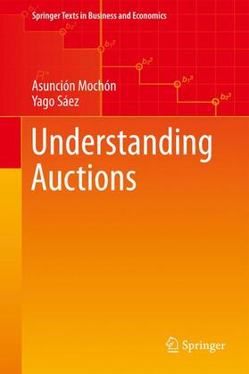 Sáez / Mochón |  Understanding Auctions | Buch |  Sack Fachmedien