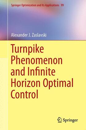 Zaslavski |  Turnpike Phenomenon and Infinite Horizon Optimal Control | Buch |  Sack Fachmedien