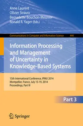 Laurent / Strauss / Bouchon-Meunier |  Information Processing and Management of Uncertainty | eBook | Sack Fachmedien