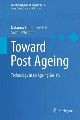 Wright / Felsted | Toward Post Ageing | Buch | 978-3-319-09050-4 | sack.de