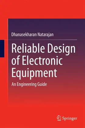 Natarajan |  Reliable Design of Electronic Equipment | Buch |  Sack Fachmedien