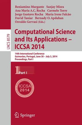 Murgante / Misra / Rocha |  Computational Science and Its Applications - ICCSA 2014 | Buch |  Sack Fachmedien