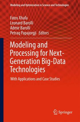 Xhafa / Papajorgji / Barolli |  Modeling and Processing for Next-Generation Big-Data Technologies | Buch |  Sack Fachmedien