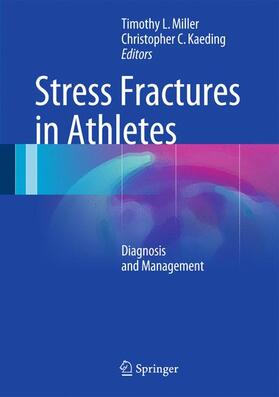 Miller / Kaeding |  Stress Fractures in Athletes | Buch |  Sack Fachmedien