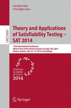 Egly / Sinz |  Theory and Applications of Satisfiability Testing - SAT 2014 | Buch |  Sack Fachmedien
