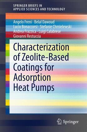 Freni / Dawoud / Bonaccorsi |  Characterization of Zeolite-Based Coatings for Adsorption Heat Pumps | Buch |  Sack Fachmedien