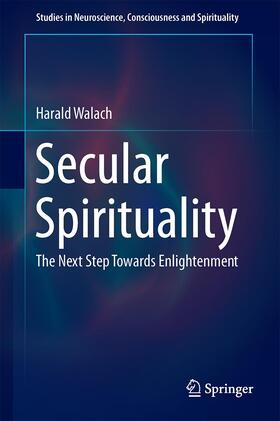 Walach | Secular Spirituality | Buch | 978-3-319-09344-4 | sack.de